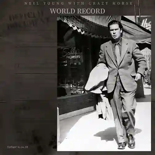 Neil Young & Crazy Horse『World Record』